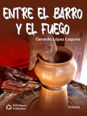 cover image of Entre el barro y el fuego